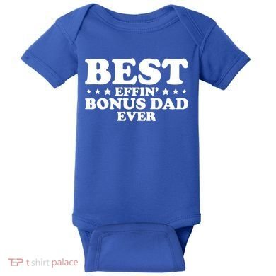 Stepdad Step Dad Best Effin Bonus Dad Ever Fathers Day Cute Gift Baby Bodysuit