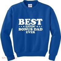 Stepdad Step Dad Best Effin Bonus Dad Ever Fathers Day Cute Gift Kids Sweatshirt thumb 0