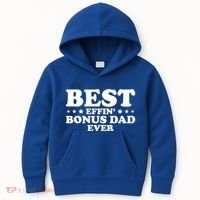 Stepdad Step Dad Best Effin Bonus Dad Ever Fathers Day Cute Gift Kids Hoodie thumb 0