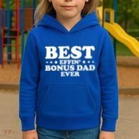 Stepdad Step Dad Best Effin Bonus Dad Ever Fathers Day Cute Gift Kids Hoodie thumb 3