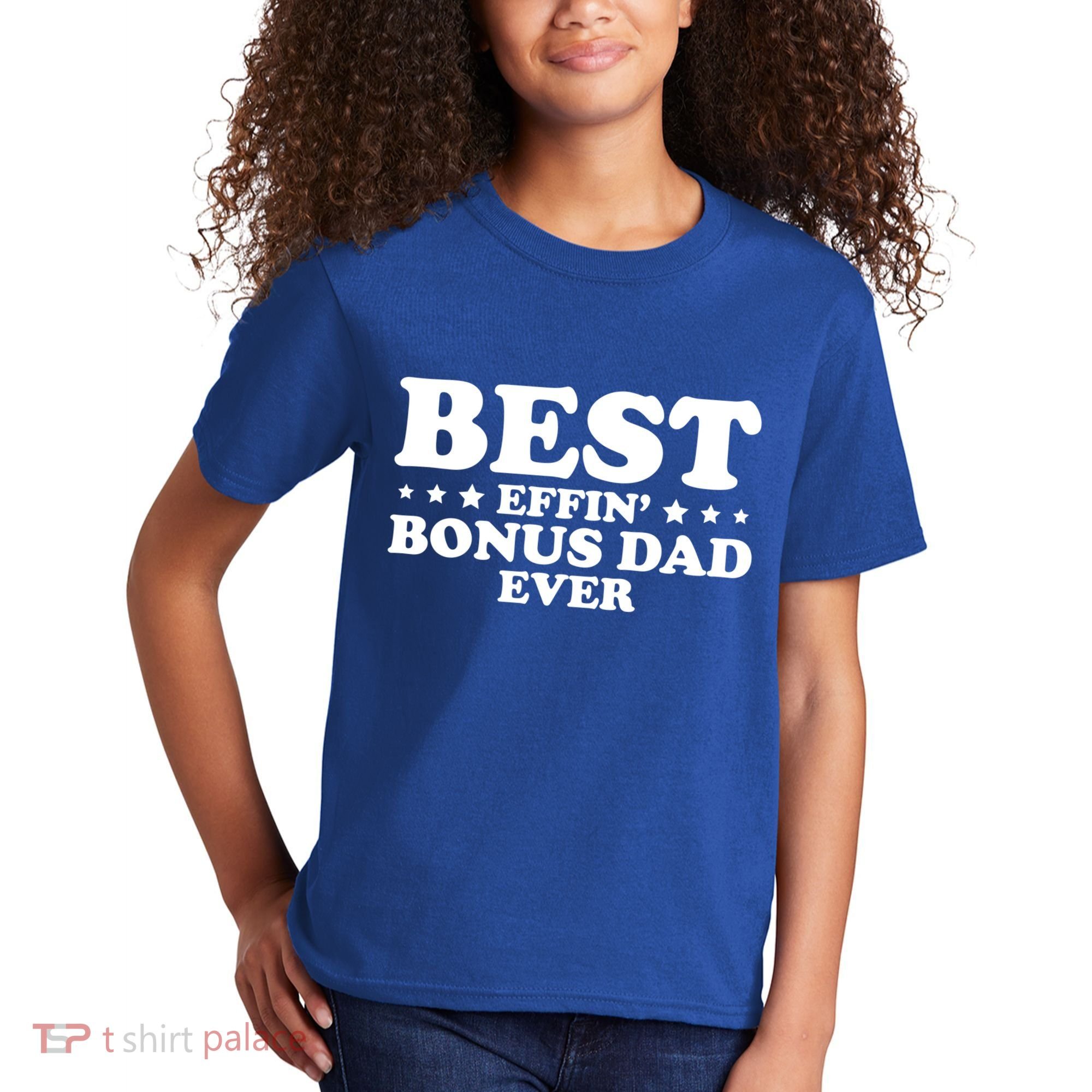 Stepdad Step Dad Best Effin Bonus Dad Ever Fathers Day Cute Gift Kids T-Shirt