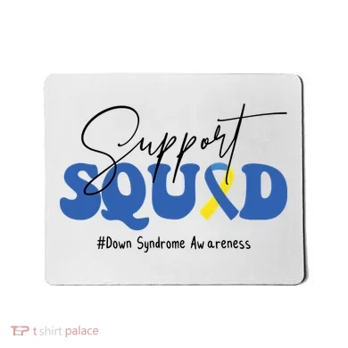Support Squad Down Syndrome Awareness Month Mousepad