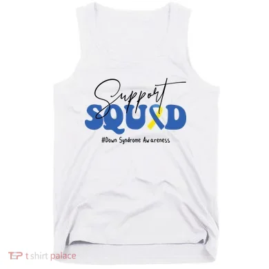 Support Squad Down Syndrome Awareness Month Tank Top