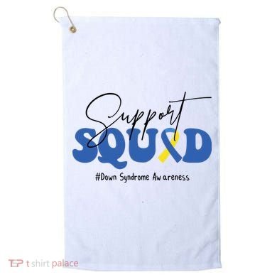 Support Squad Down Syndrome Awareness Month Golf Towel
