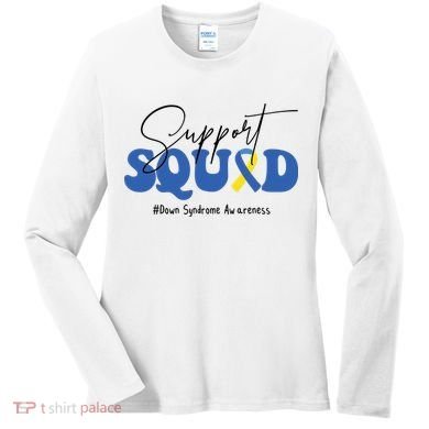 Support Squad Down Syndrome Awareness Month Women's Long Sleeve Shirt