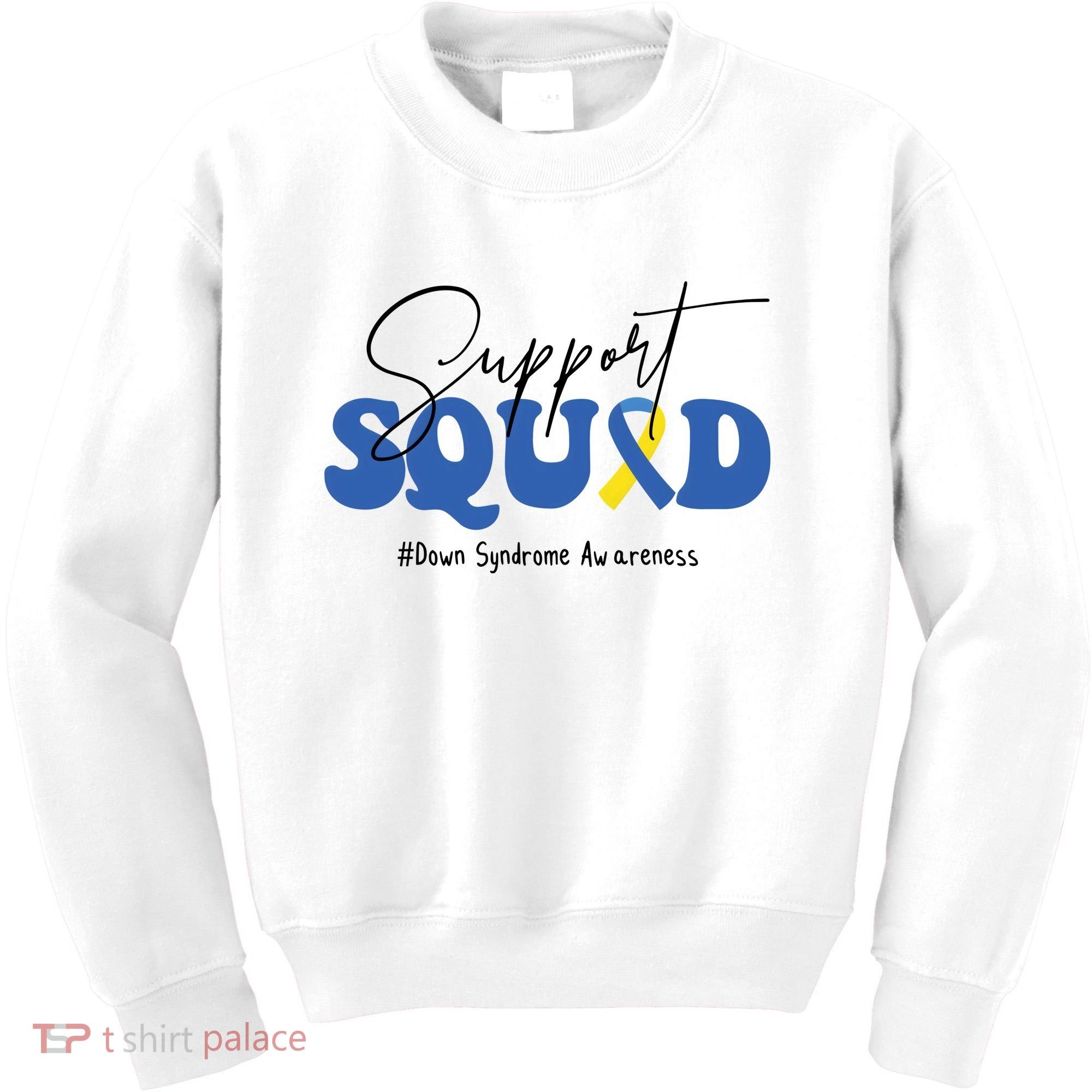 Support Squad Down Syndrome Awareness Month Kids Sweatshirt