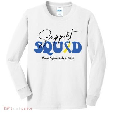 Support Squad Down Syndrome Awareness Month Kids Long Sleeve Shirt