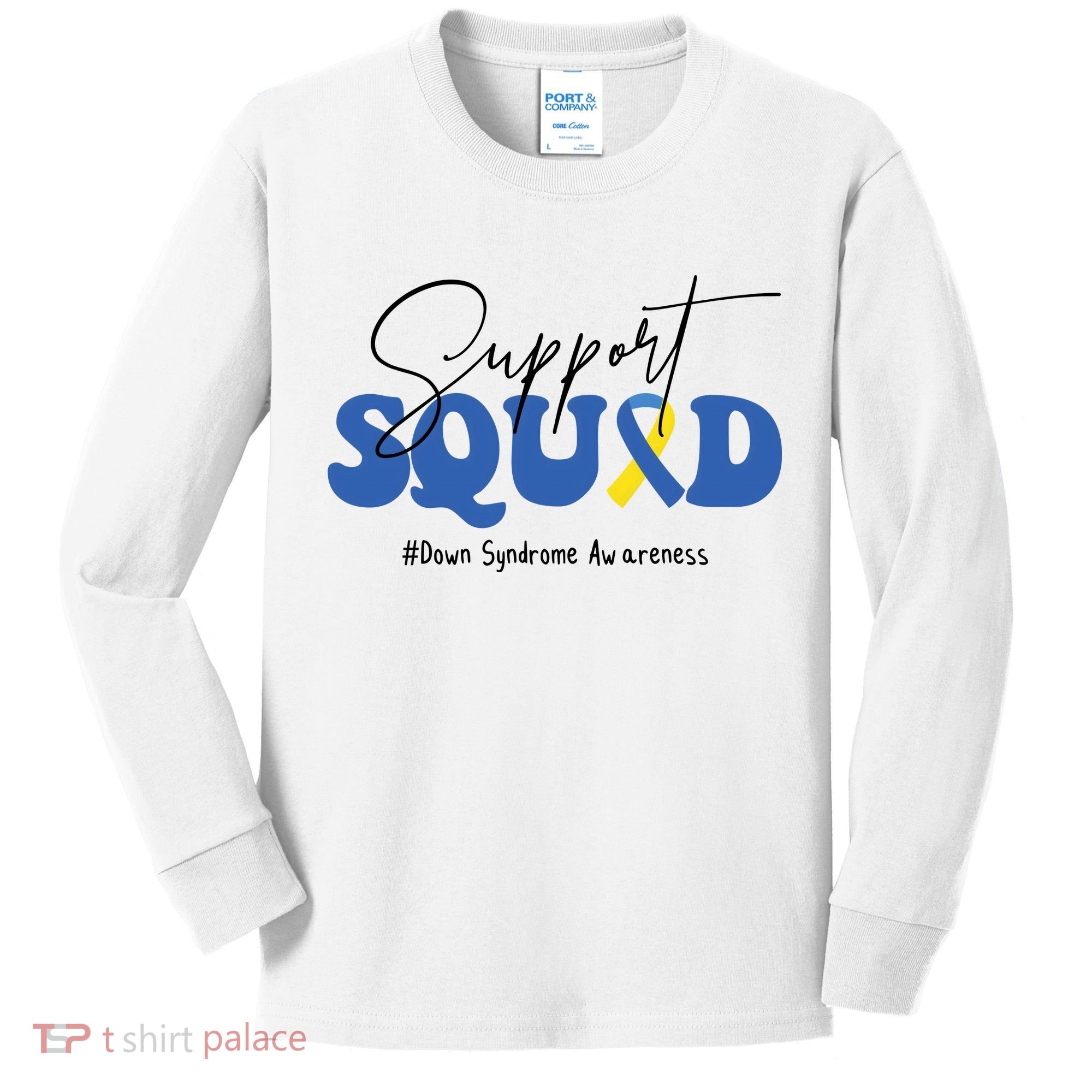 Support Squad Down Syndrome Awareness Month Kids Long Sleeve Shirt