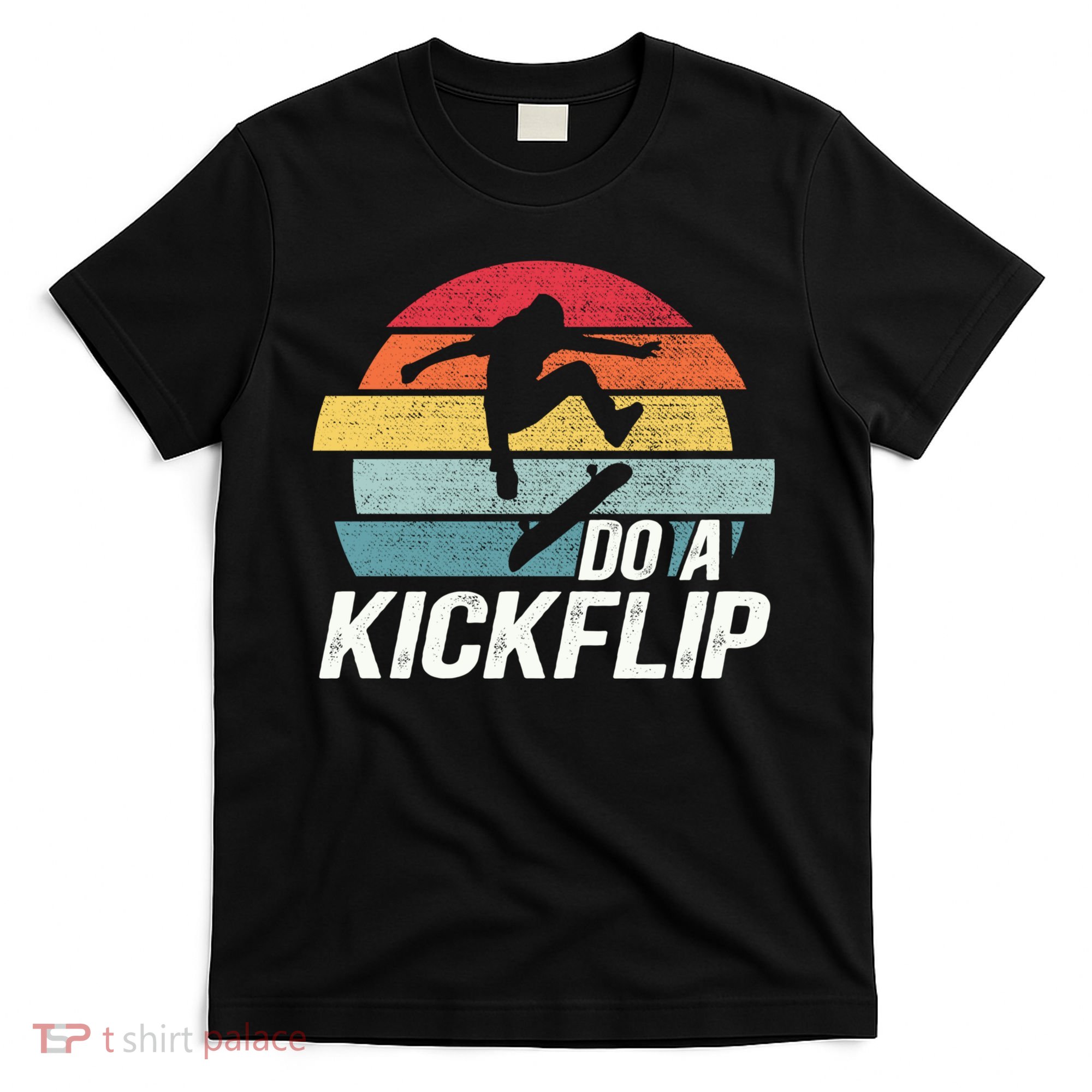 Skateboard Skateboarding Do A Kickflip Surfing Skate Skating T-Shirt