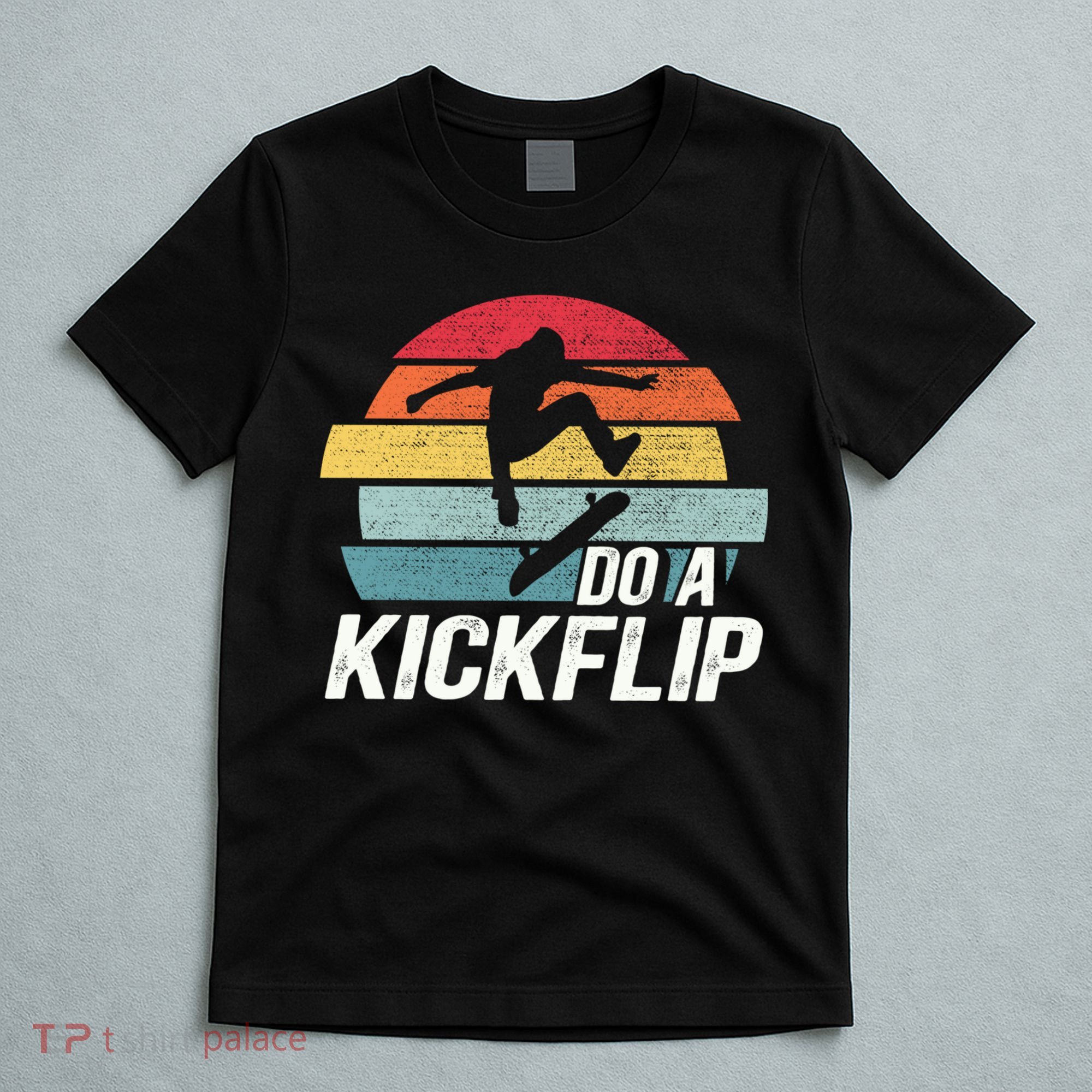 Skateboard Skateboarding Do A Kickflip Surfing Skate Skating T-Shirt