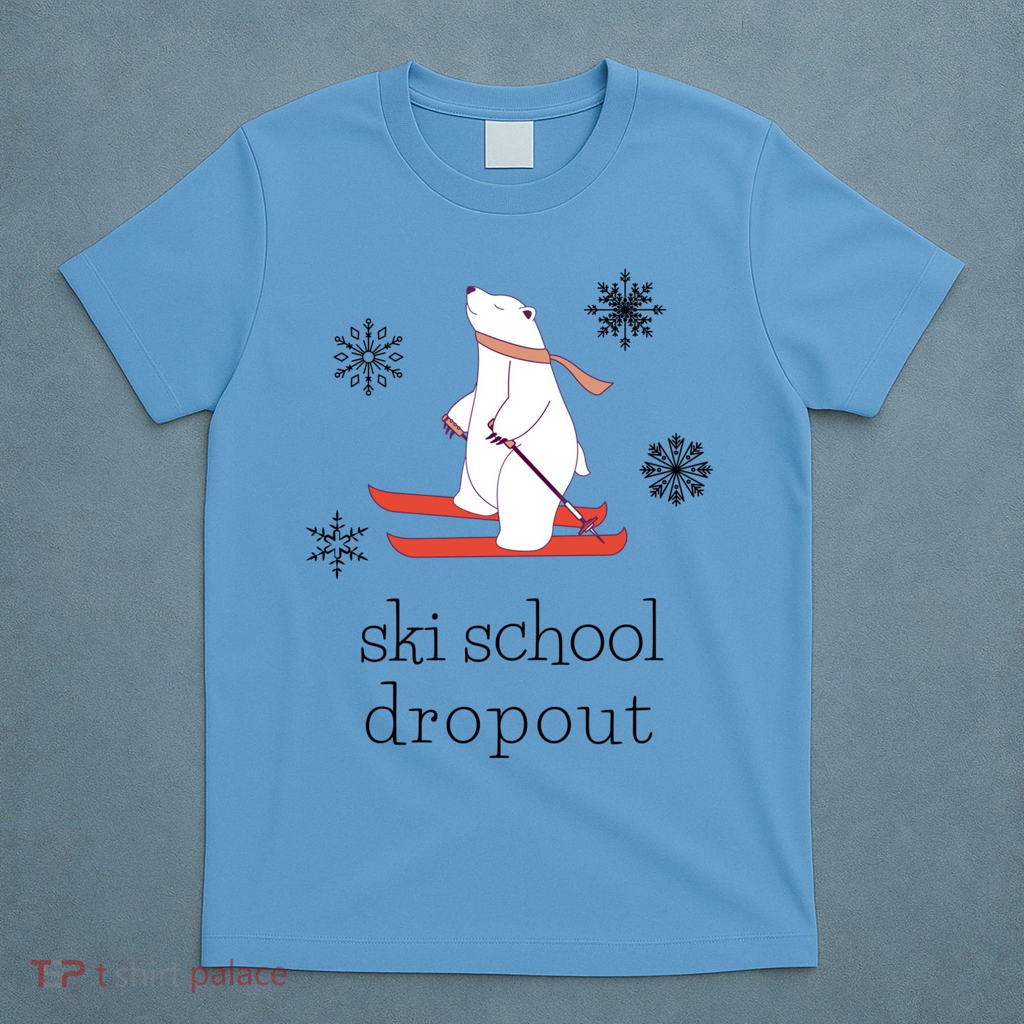 Ski School Dropout Skiing Polar Bear Funny Skier T-Shirt