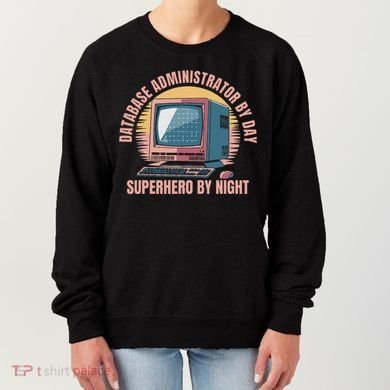 Sql Security Data Dbms Database Administrator Women's Sweatshirt