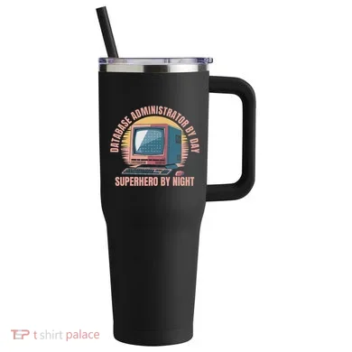 Sql Security Data Dbms Database Administrator 40oz Vacuum Insulated Stainless Steel Travel Tumbler