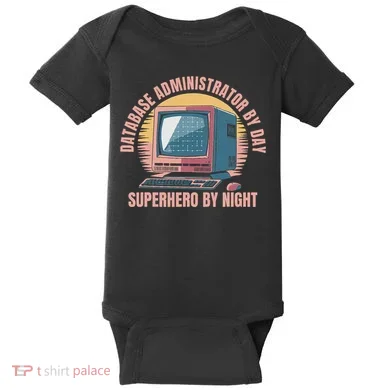 Sql Security Data Dbms Database Administrator Baby Bodysuit