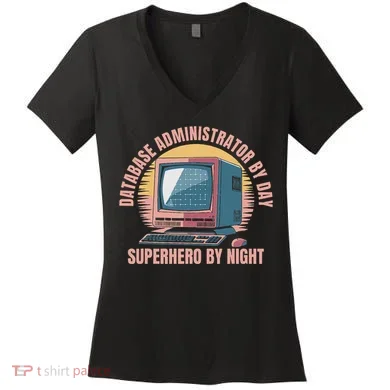 Sql Security Data Dbms Database Administrator Women's V-Neck T-Shirt