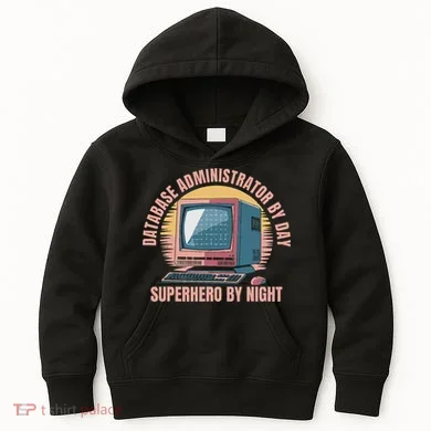 Sql Security Data Dbms Database Administrator Kids Hoodie