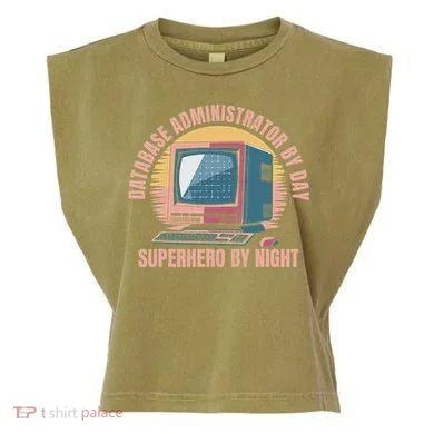 Sql Security Data Dbms Database Administrator Garment-Dyed Women's Muscle Tee