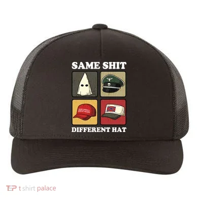 Same Shit Different Hat Yupoong Adult 5-Panel Trucker Hat