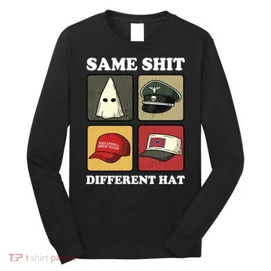 Same Shit Different Hat Long Sleeve Shirt