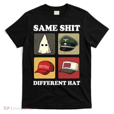 Same Shit Different Hat T-Shirt