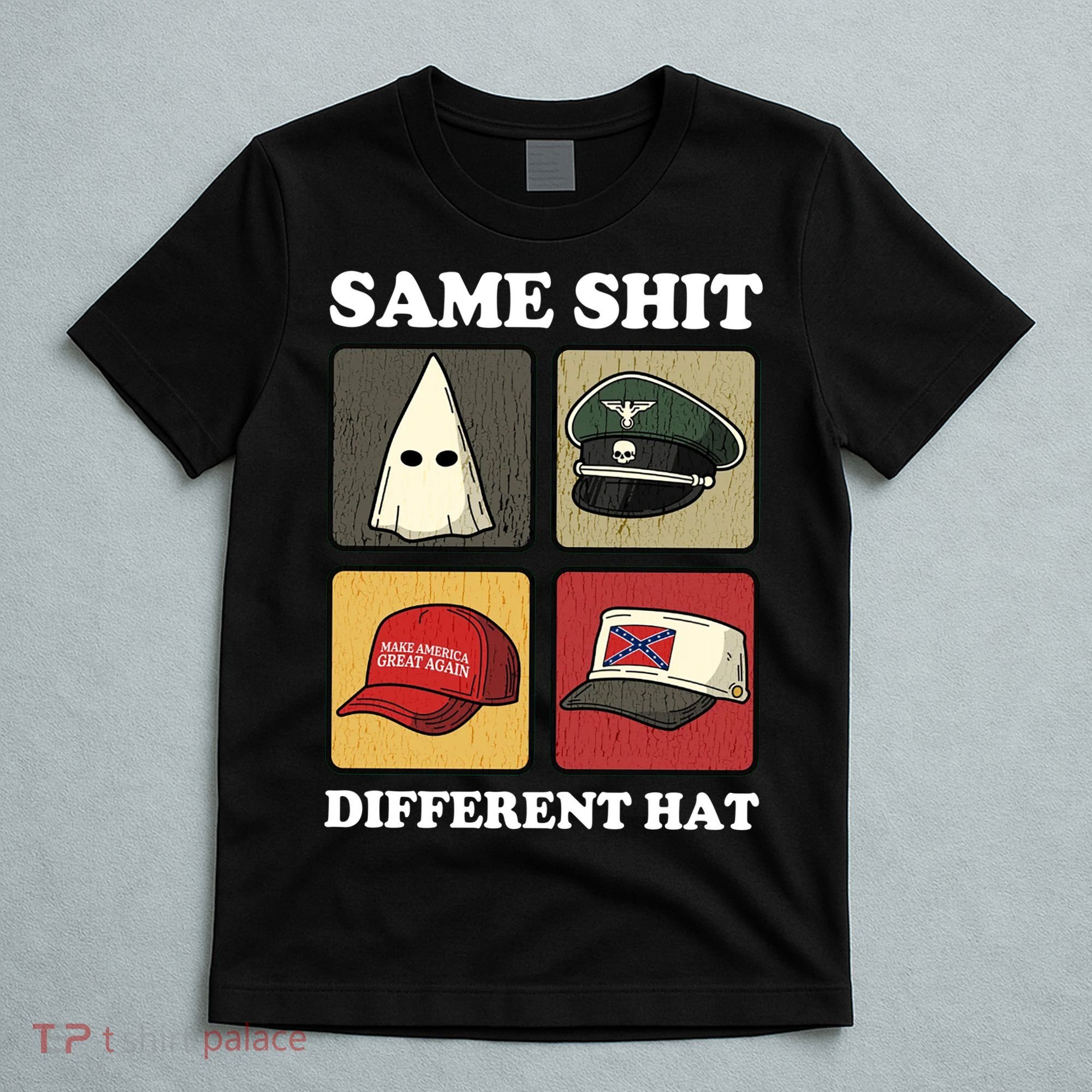 Same Shit Different Hat T-Shirt