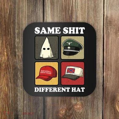 Same Shit Different Hat Coaster