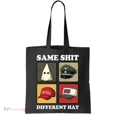 Same Shit Different Hat Tote Bag