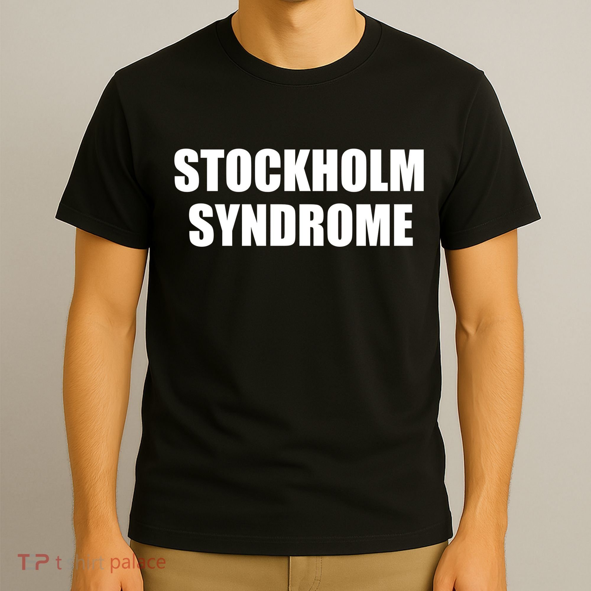 Stockholm Syndrome Embrace The Danger T-Shirt