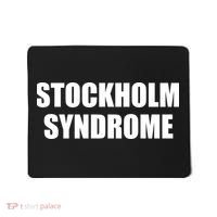 Stockholm Syndrome Embrace The Danger Mousepad thumb 0