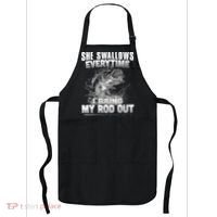 She Swallows Everytime I Bring My Rod Out Funny Fishing Apron thumb 0