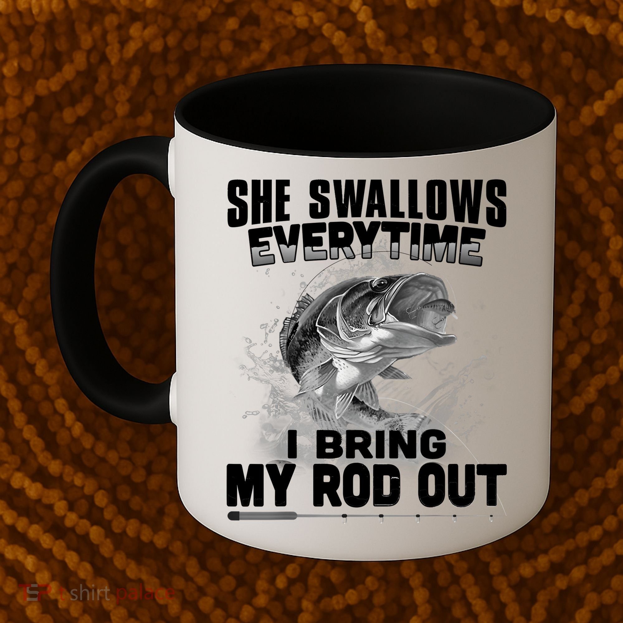 She Swallows Everytime I Bring My Rod Out Funny Fishing Coffee Mug