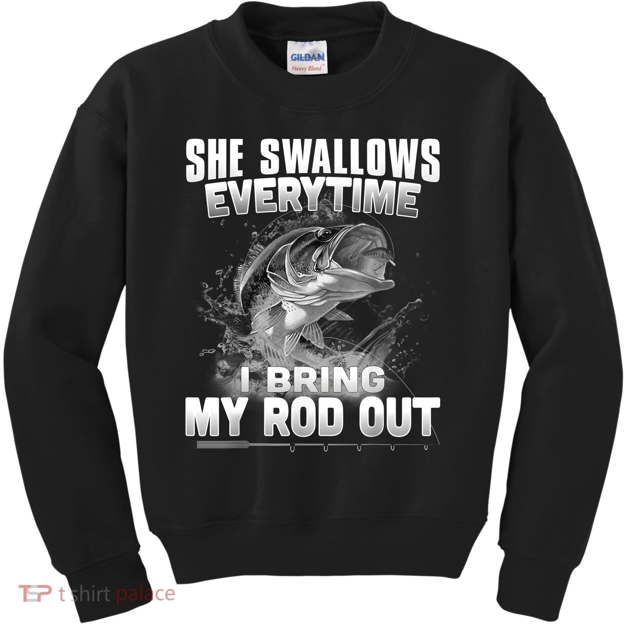 She Swallows Everytime I Bring My Rod Out Funny Fishing Kids Sweatshirt