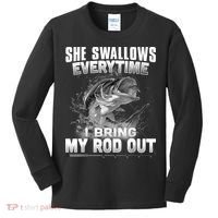 She Swallows Everytime I Bring My Rod Out Funny Fishing Kids Long Sleeve Shirt thumb 0