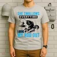 She Swallows Every Time I Bring Out My Rod Funny Fishing T-Shirt thumb 6