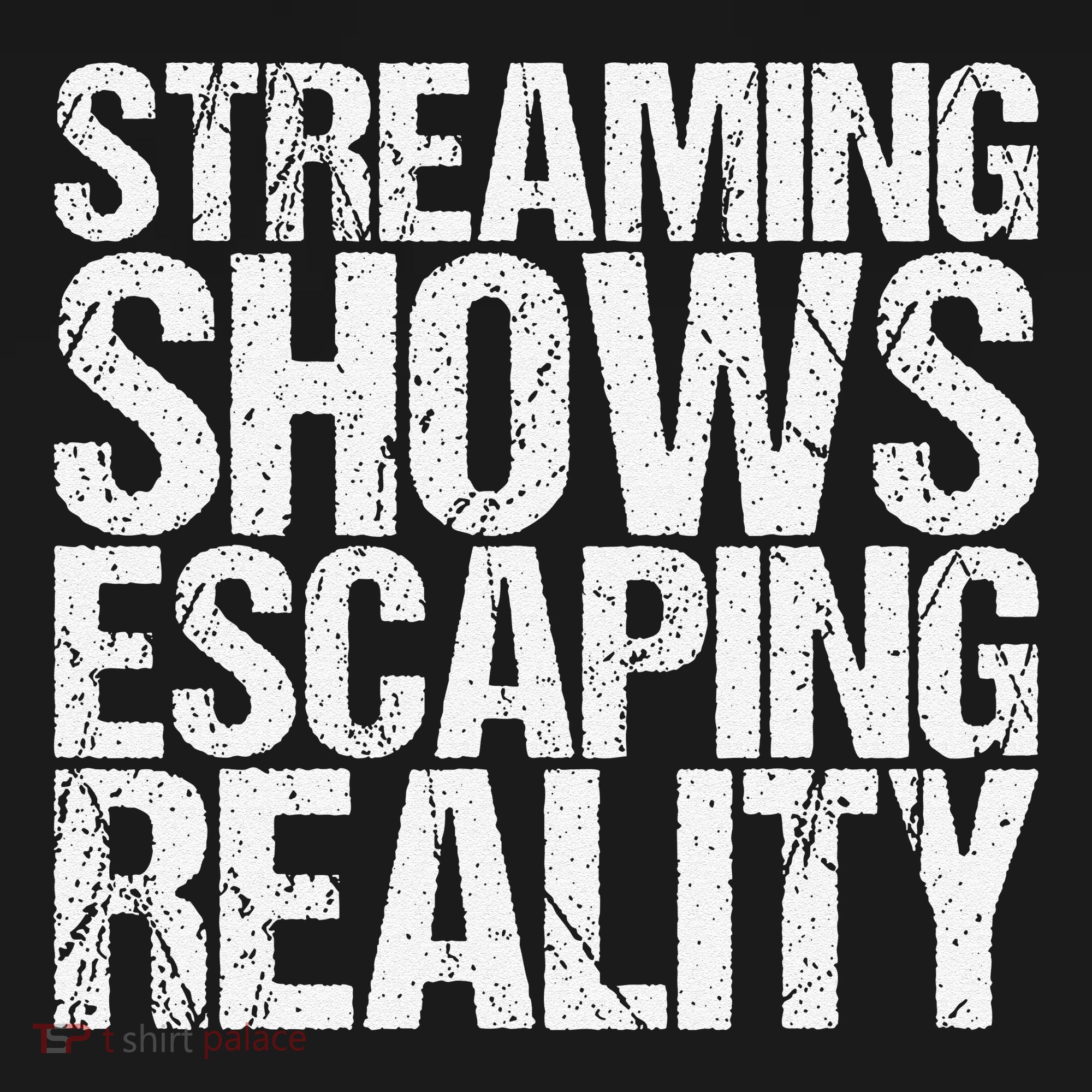 Streaming Shows Escaping Reality Funny Saying Pajama Set