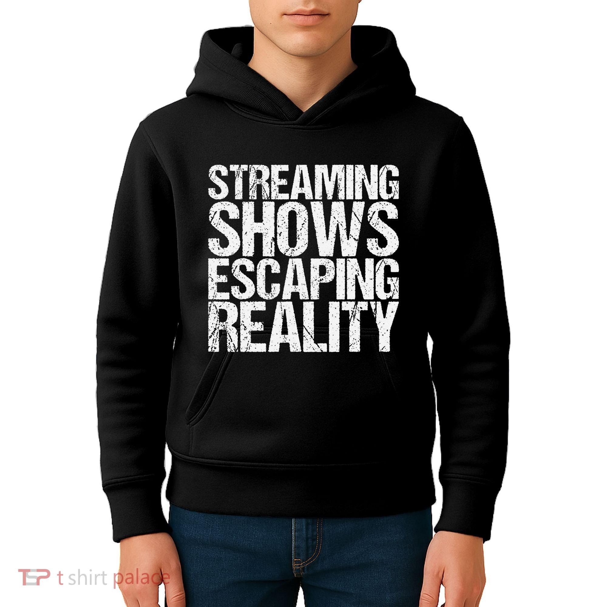 Streaming Shows Escaping Reality Funny Saying Kids Hoodie