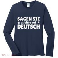 Sagen Sie Es Bitte Auf Deutsch German Teacher Women's Long Sleeve Shirt thumb 0