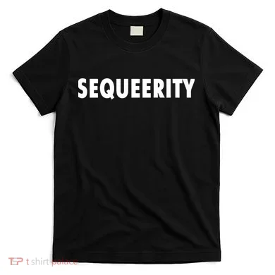 Sequeerity T-Shirt