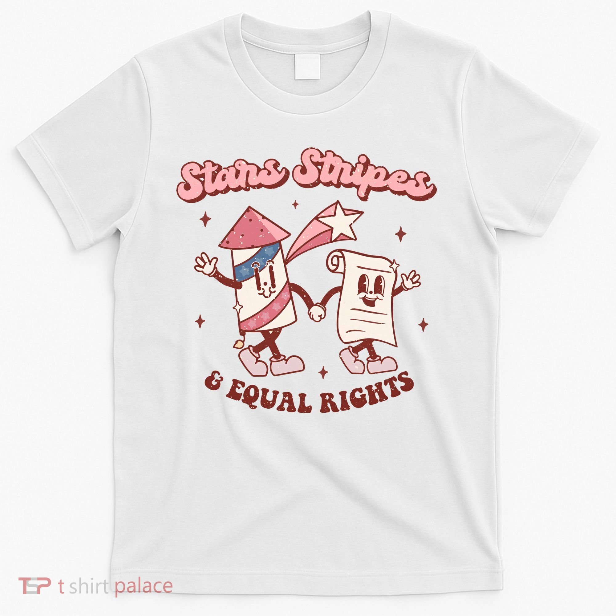 Stars Stripes & Equal Rights 4th Of July Retro Liberal Patriotic Americ T-Shirt