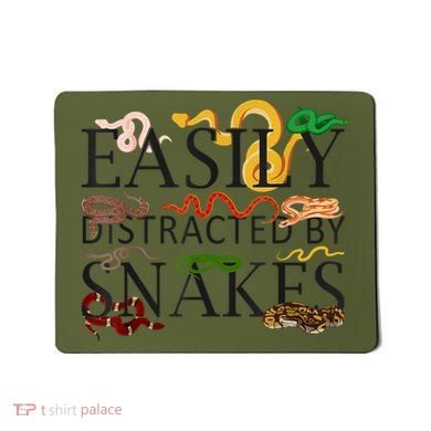 Snake Serpent Easily Distracted By Snakes Mousepad