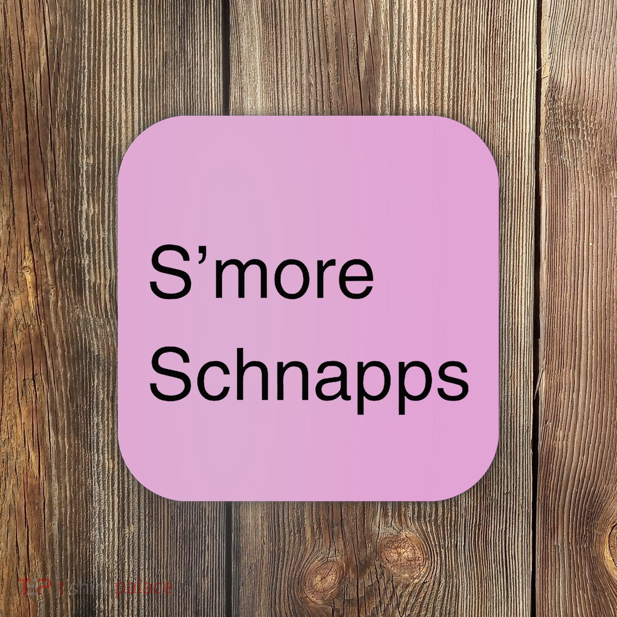 SMore Schnapps EveryoneS Favorite Beverage Coaster