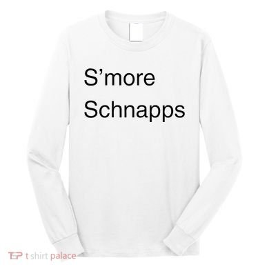 SMore Schnapps EveryoneS Favorite Beverage Long Sleeve Shirt