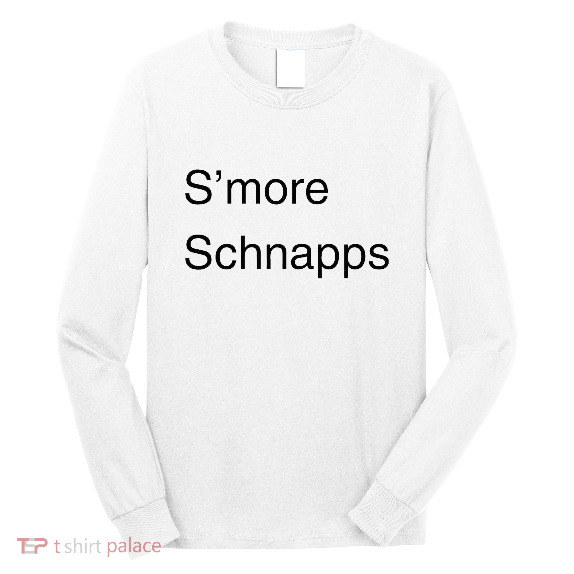 SMore Schnapps EveryoneS Favorite Beverage Long Sleeve Shirt