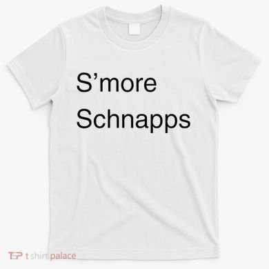 SMore Schnapps EveryoneS Favorite Beverage T-Shirt