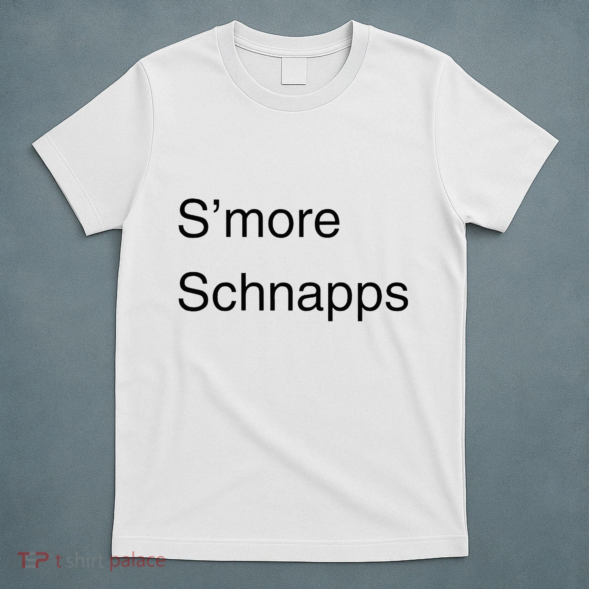 SMore Schnapps EveryoneS Favorite Beverage T-Shirt