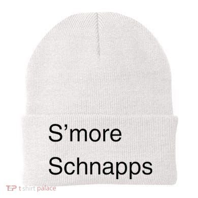 SMore Schnapps EveryoneS Favorite Beverage Beanie