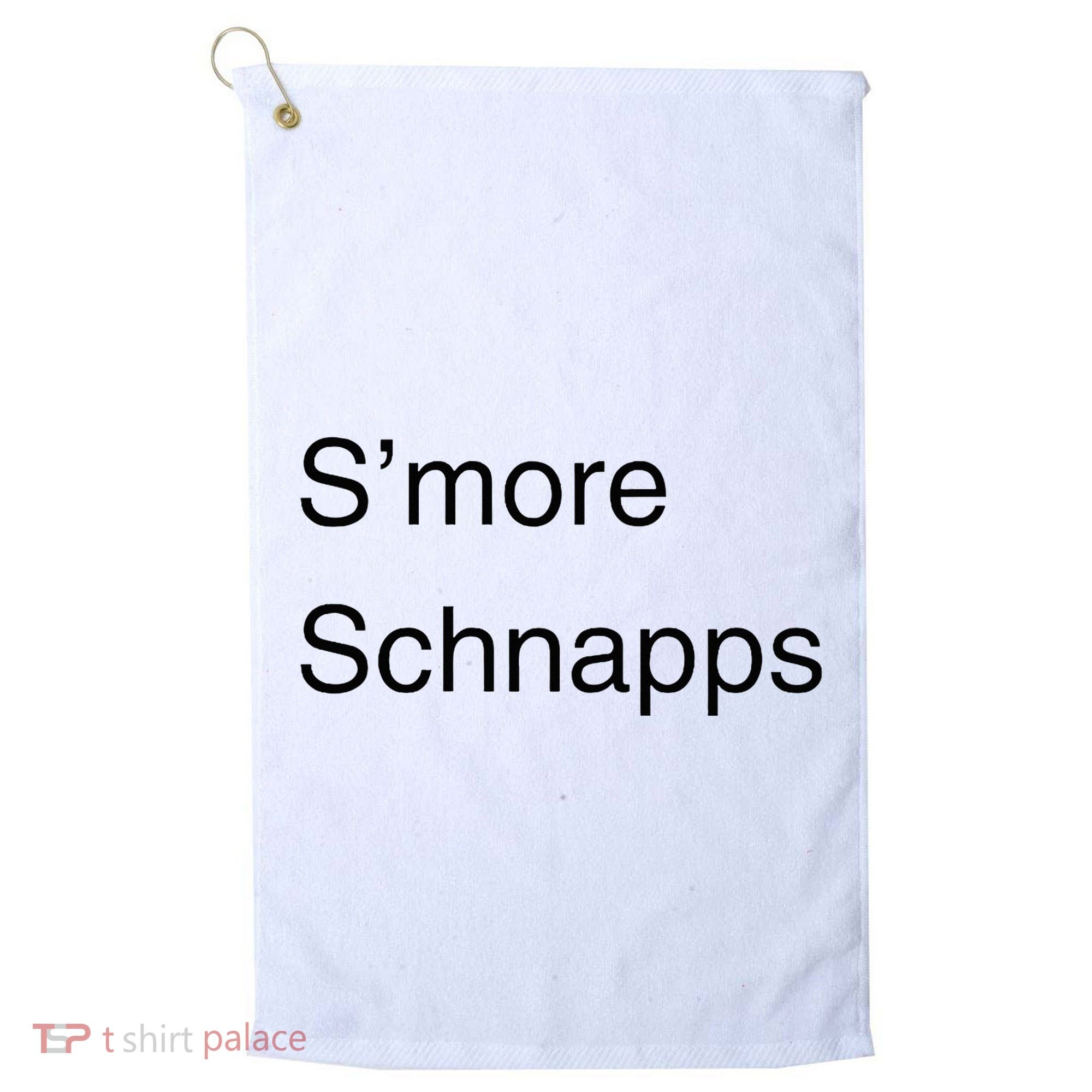 SMore Schnapps EveryoneS Favorite Beverage Golf Towel