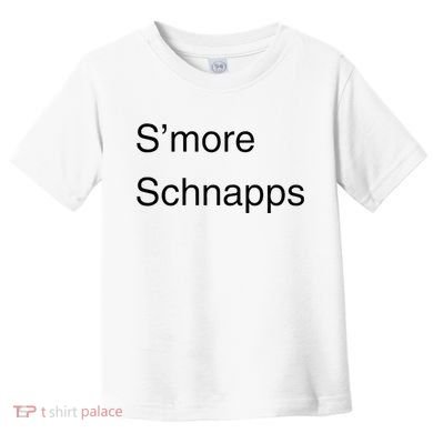 SMore Schnapps EveryoneS Favorite Beverage Toddler T-Shirt