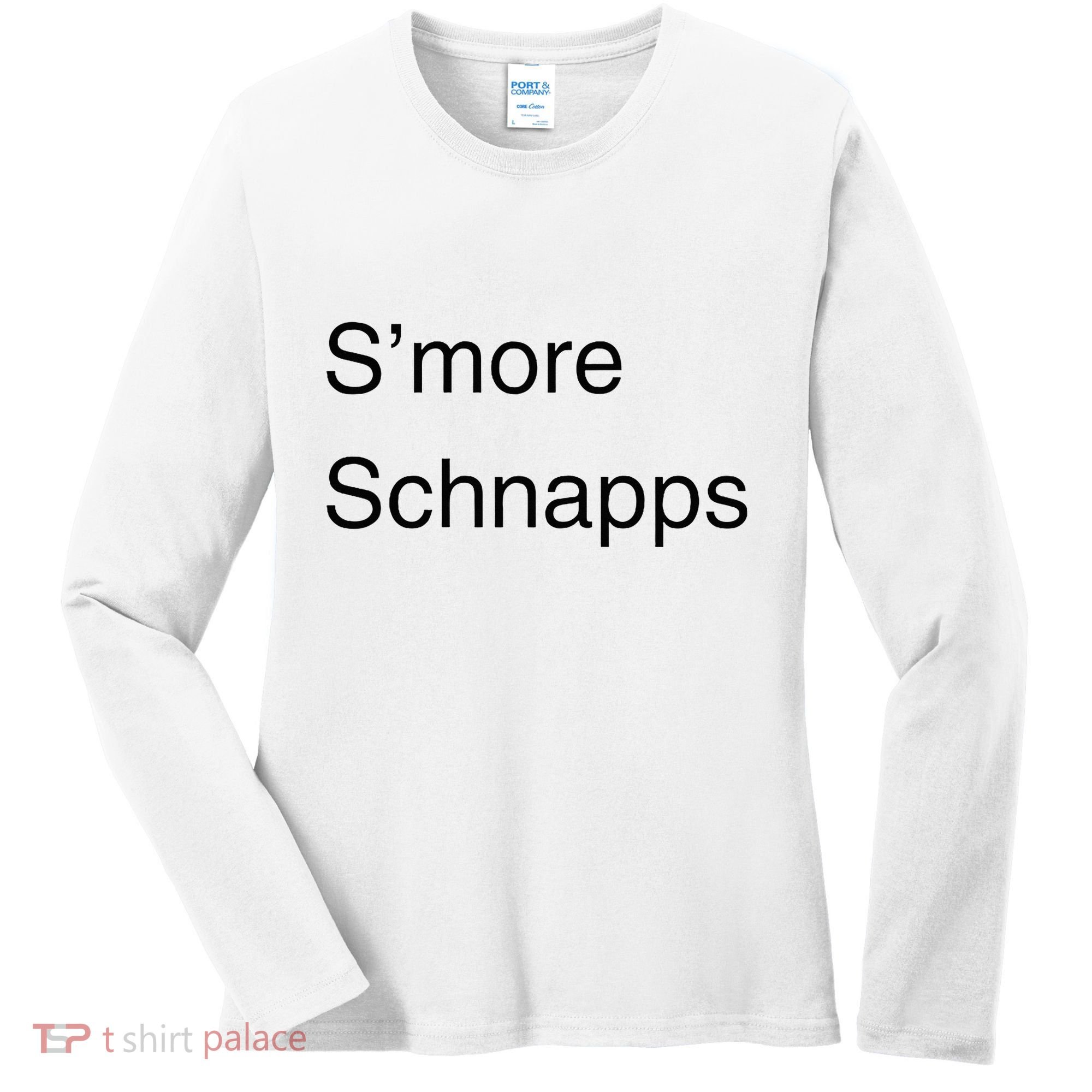 SMore Schnapps EveryoneS Favorite Beverage Women's Long Sleeve Shirt
