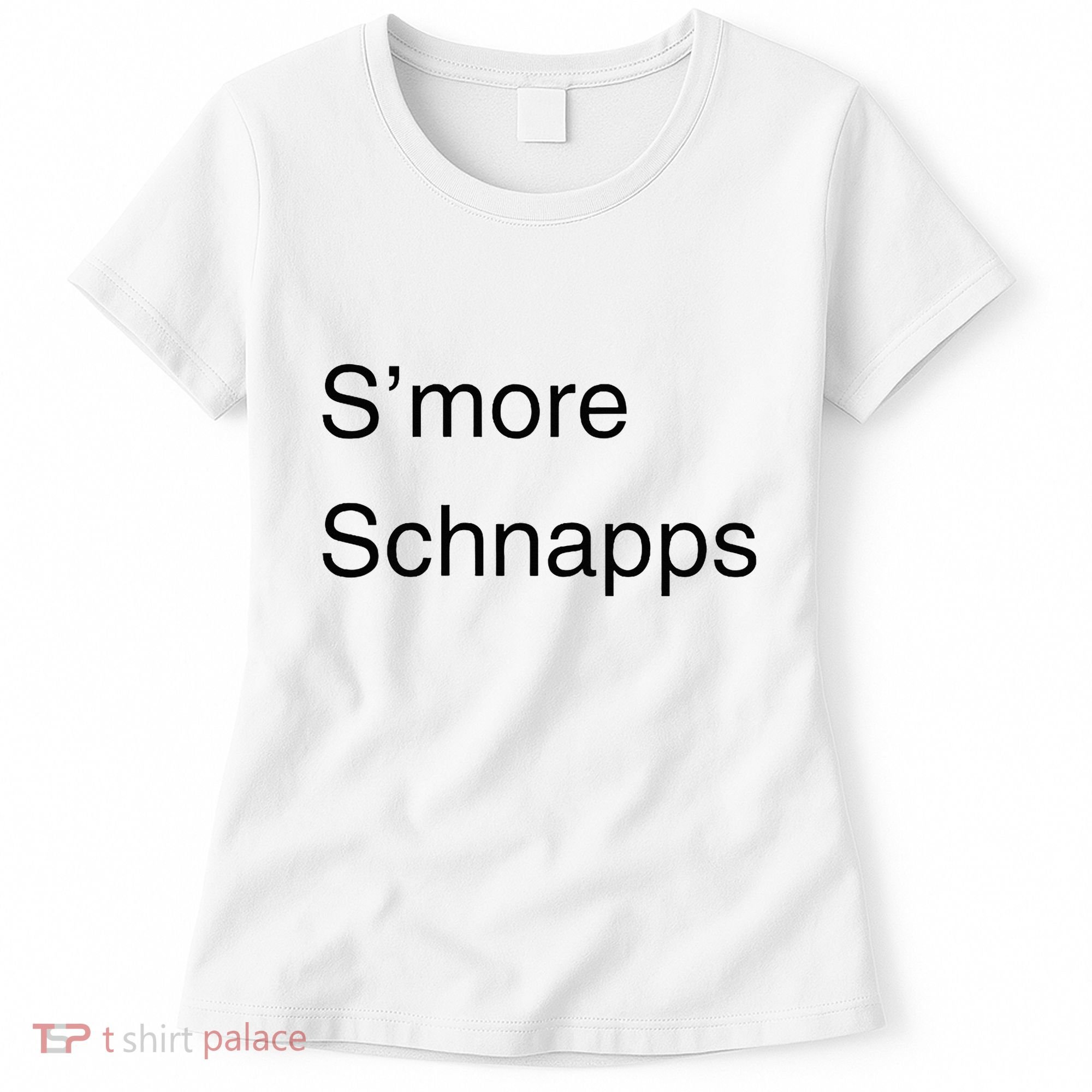 SMore Schnapps EveryoneS Favorite Beverage Women's T-Shirt